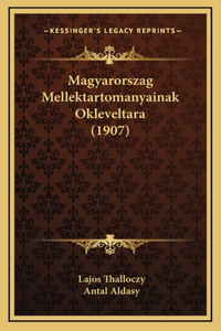 Magyarorszag Mellektartomanyainak Okleveltara (1907)