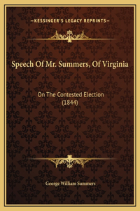 Speech Of Mr. Summers, Of Virginia