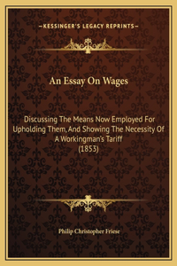 An Essay On Wages