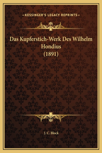 Das Kupferstich-Werk Des Wilhelm Hondius (1891)