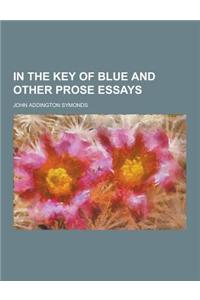 In the Key of Blue and Other Prose Essays