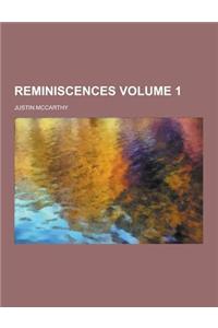 Reminiscences Volume 1