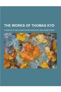 The Works of Thomas Kyd