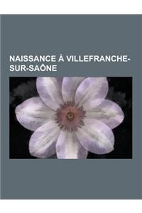 Naissance a Villefranche-Sur-Saone
