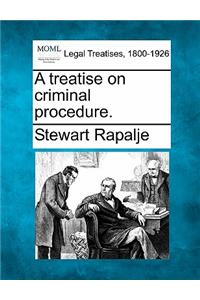 treatise on criminal procedure.