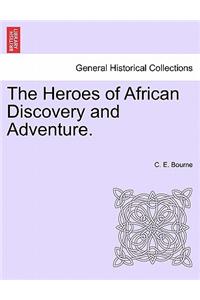 Heroes of African Discovery and Adventure.