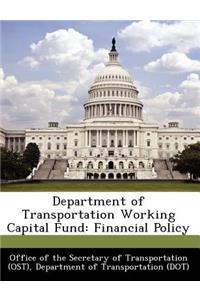 Department of Transportation Working Capital Fund