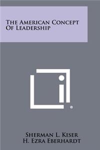 American Concept of Leadership
