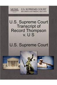 U.S. Supreme Court Transcript of Record Thompson V. U S