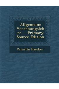 Allgemeine Vererbungslehre