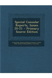 Special Consular Reports, Issues 20-21