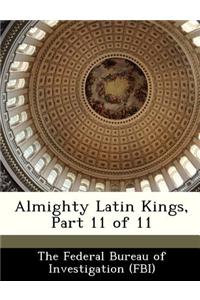 Almighty Latin Kings, Part 11 of 11