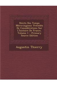 Recits Des Temps Merovingiens