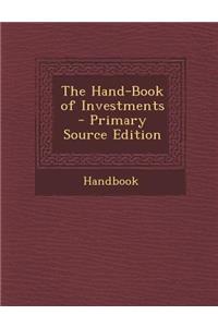 The Hand-Book of Investments