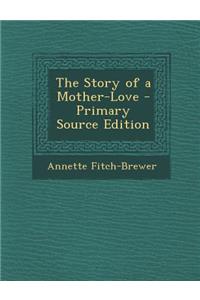 Story of a Mother-Love