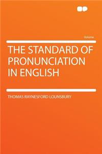 The Standard of Pronunciation in English