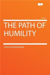 The Path of Humility