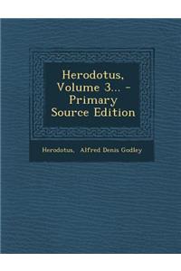 Herodotus, Volume 3... - Primary Source Edition