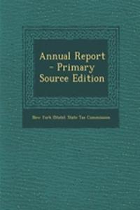 Annual Report - Primary Source Edition