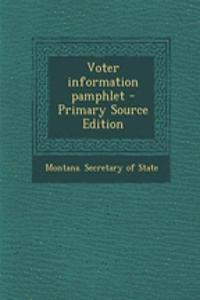 Voter Information Pamphlet - Primary Source Edition