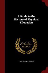 Guide to the History of Physical Education