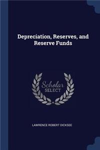 Depreciation, Reserves, and Reserve Funds