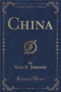 China (Classic Reprint)
