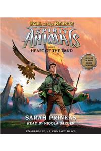 Heart of the Land (Spirit Animals: Fall of the Beasts, Book 5)