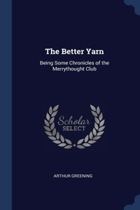 The Better Yarn
