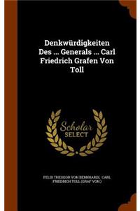 Denkwürdigkeiten Des ... Generals ... Carl Friedrich Grafen Von Toll