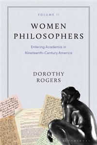 Women Philosophers Volume II