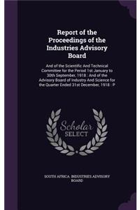 Report of the Proceedings of the Industries Advisory Board