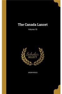 Canada Lancet; Volume 15