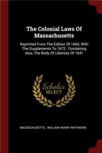 The Colonial Laws of Massachusetts