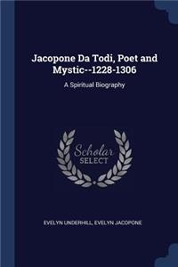 Jacopone Da Todi, Poet and Mystic--1228-1306
