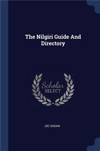 The Nilgiri Guide And Directory