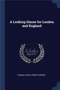 A Looking Glasse for London and England