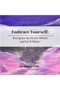 Embrace Yourself