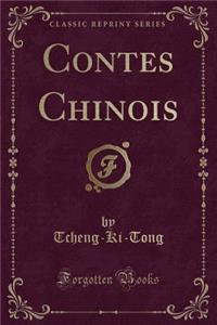 Contes Chinois (Classic Reprint)