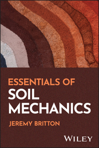 Essentials of Soil Mechanics