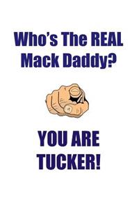 TUCKER IS THE REAL MACK DADDY AFFIRMATIONS WORKBOOK Positive Affirmations Workbook Includes