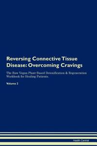 Reversing Connective Tissue Disease