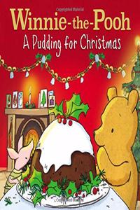 Winnie-the-Pooh: A Pudding for Christmas