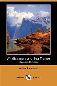 Windjammers and Sea Tramps (Illustrated Edition) (Dodo Press)