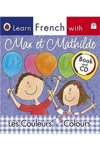 Ladybird Learn French with Max et Mathilde: Les Couleurs: Colours