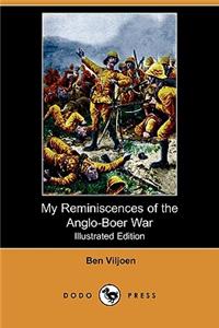 My Reminiscences of the Anglo-Boer War (Illustrated Edition) (Dodo Press)