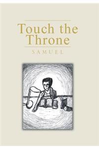 Touch the Throne