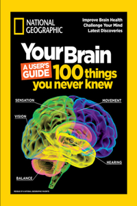 Your Brain: A User's Guide