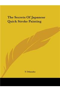 Secrets Of Japanese Quick Stroke Painting