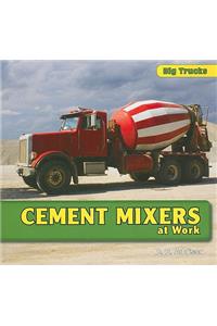 Cement Mixers at Work